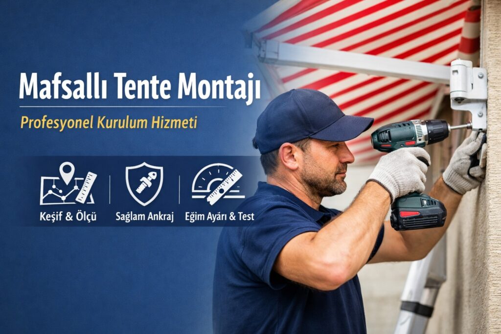Mafsallı Tente Montajı