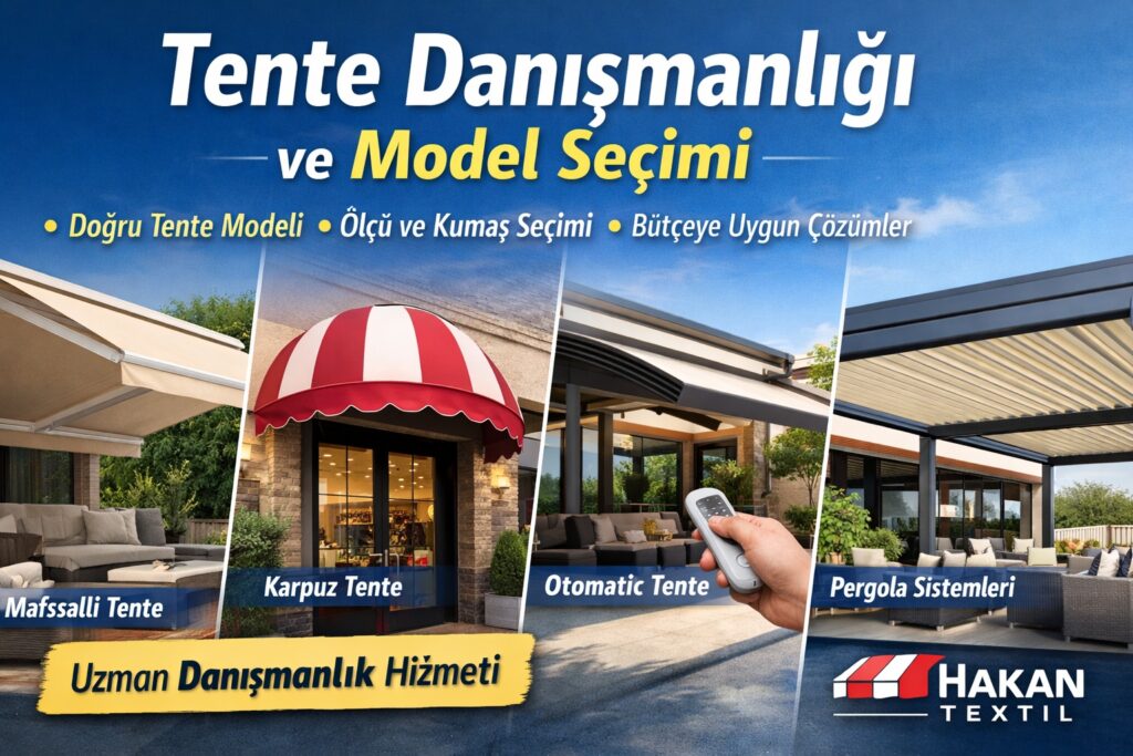 Tente Danışmanlığı ve Model Seçimi