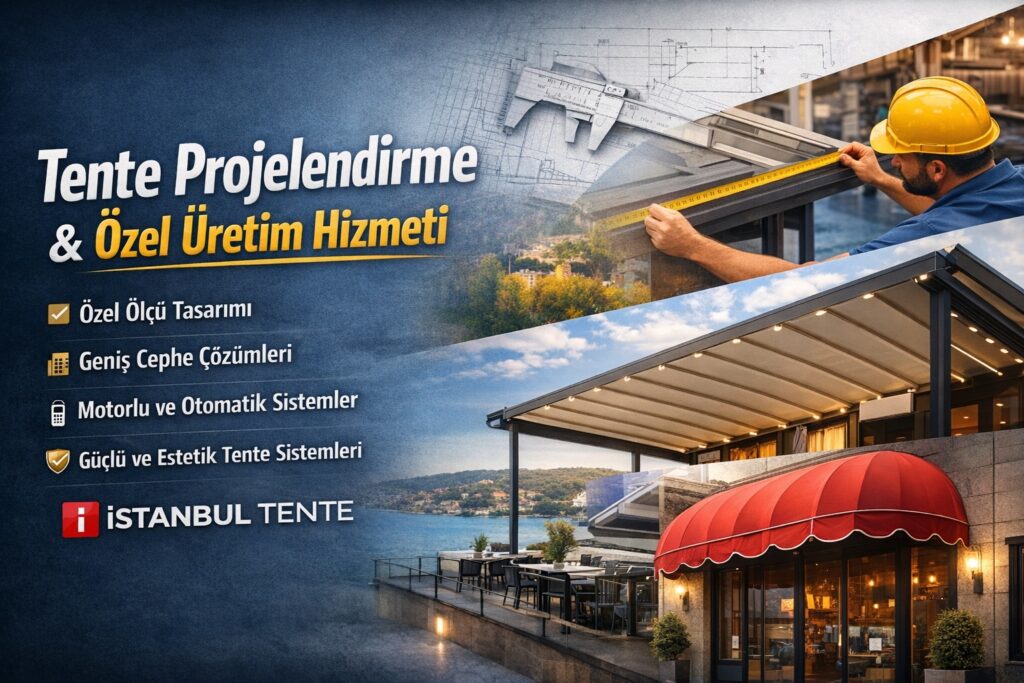Tente Projelendirme ve Özel Üretim