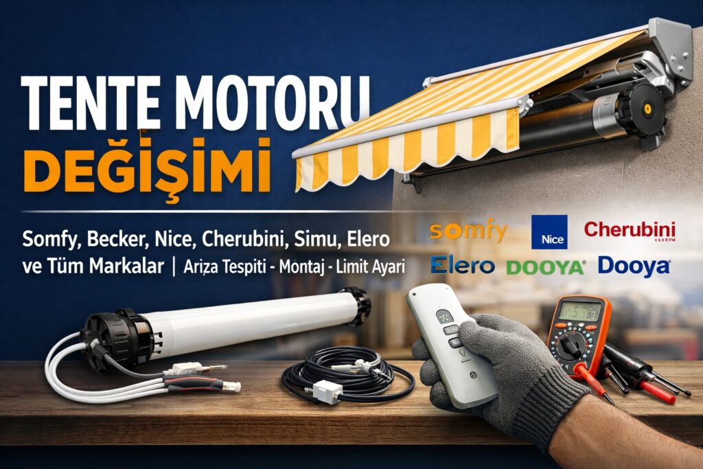 Tente Motoru Değişimi Hizmeti